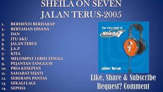 SHEILA ON 7 FULL ALBUM JALAN TERUS 2005