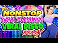 Best ever pinoy love songs disco traxx club masa banger megamix 2024nonstop pinoy opm disco remix