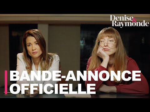 Denise & Raymonde | Bande Annonce Officielle