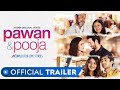 Pawan  pooja  official trailer  is love uncomplicated  valentines day  mx original series