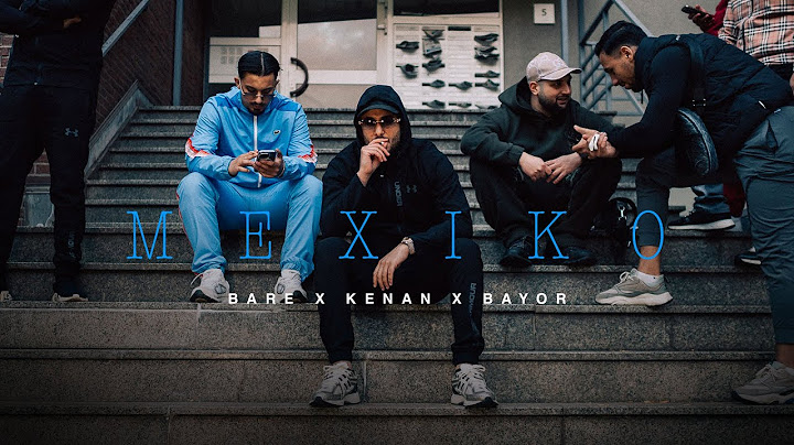 BARE  x BAYOR x KENAN - MEXIKO (Official Video)
