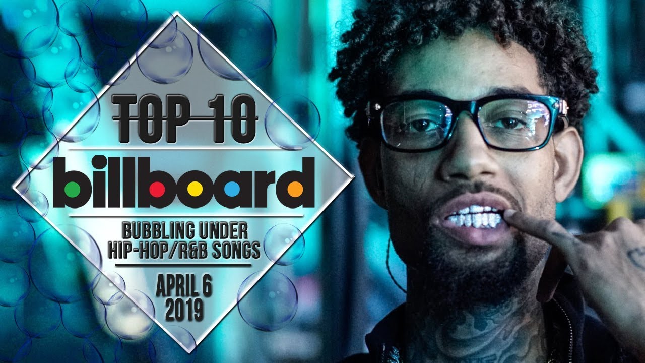 top-10-us-bubbling-under-hip-hop-r-b-songs-april-6-2019