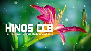 BELOS HINOS CCB  - Hinário 5 - Top Hinos Cantados CCB