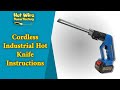 Cordless Industrial Hot Knife Instructions | Hot Wire Foam Factory #foamcutting