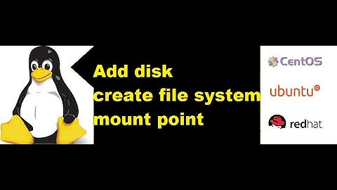 Add disk to os and create file system on that and mount it in rhel redhat linux
