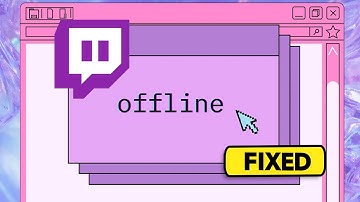 How to Fix Twitch Showing Offline While Your Streaming
