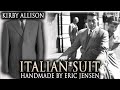 My First Italian Bespoke Suit Delivery | Kirby Allison