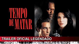 Tempo de Matar 1996 Trailer Oficial Legendado