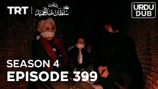 Payitaht Sultan Abdulhamid Episode 399 | Season 4