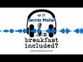 Dennis mollan  is breakfast included 27