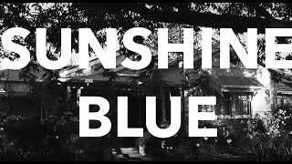 Studio 90 music video- Sunshine Blue (Full version)
