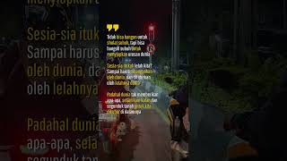 Se Sia Itu Kah Lelah Kita muhasabahdiri semogabermanfaat masukberanda