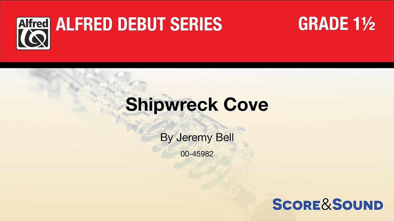 Shipwreck Cove, by Jeremy Bell – Score & Sound