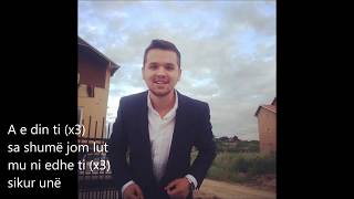 Yll Limani-A e din ti (Lyrics)