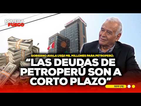 ⛽ ¿Hasta cuándo rescatar a Petroperú? Debate por US$2.000 millones de aval del Estado #PDFRPP
