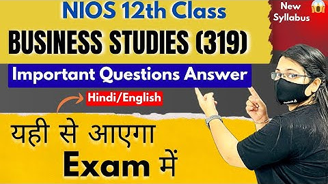 Nios Class 12 Business Studies Most Important Questions Answer , 100% Passing Tricks 