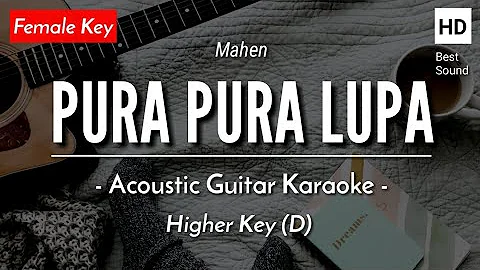 Pura Pura Lupa (Karaoke Akustik) - Mahen (Female Key | HQ Audio)