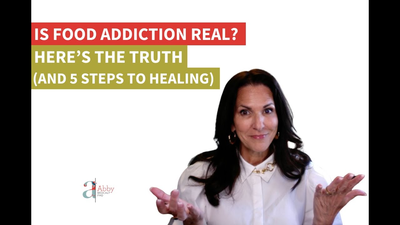 Is Food Addiction Real? Here’s the Truth and 5 Steps to Healing