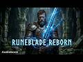 Runeblade Reborn Audiobook (Part 1) - LitRPG Audiobook