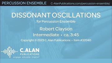 Dissonant Oscillations (Percussion Ensemble 4) - Robert Clayson