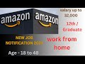 Amazon work from home job notification 2024 // part time job // @Jobvacancykokborok