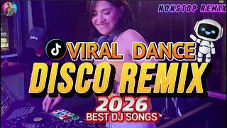 DJ DISCO REMIX 2026 - TIKTOK DISCO NONSTOP PARTY SONGS REMIX DJ JESSTONY