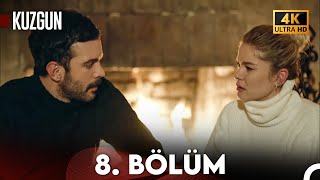 Aşk ve İntikam - 8. Bölüm (4K Ultra HD) | Kuzgun