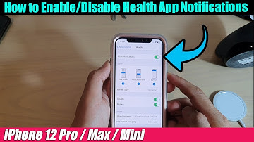 iPhone 12/12 Pro: How to Enable/Disable Health App Notifications