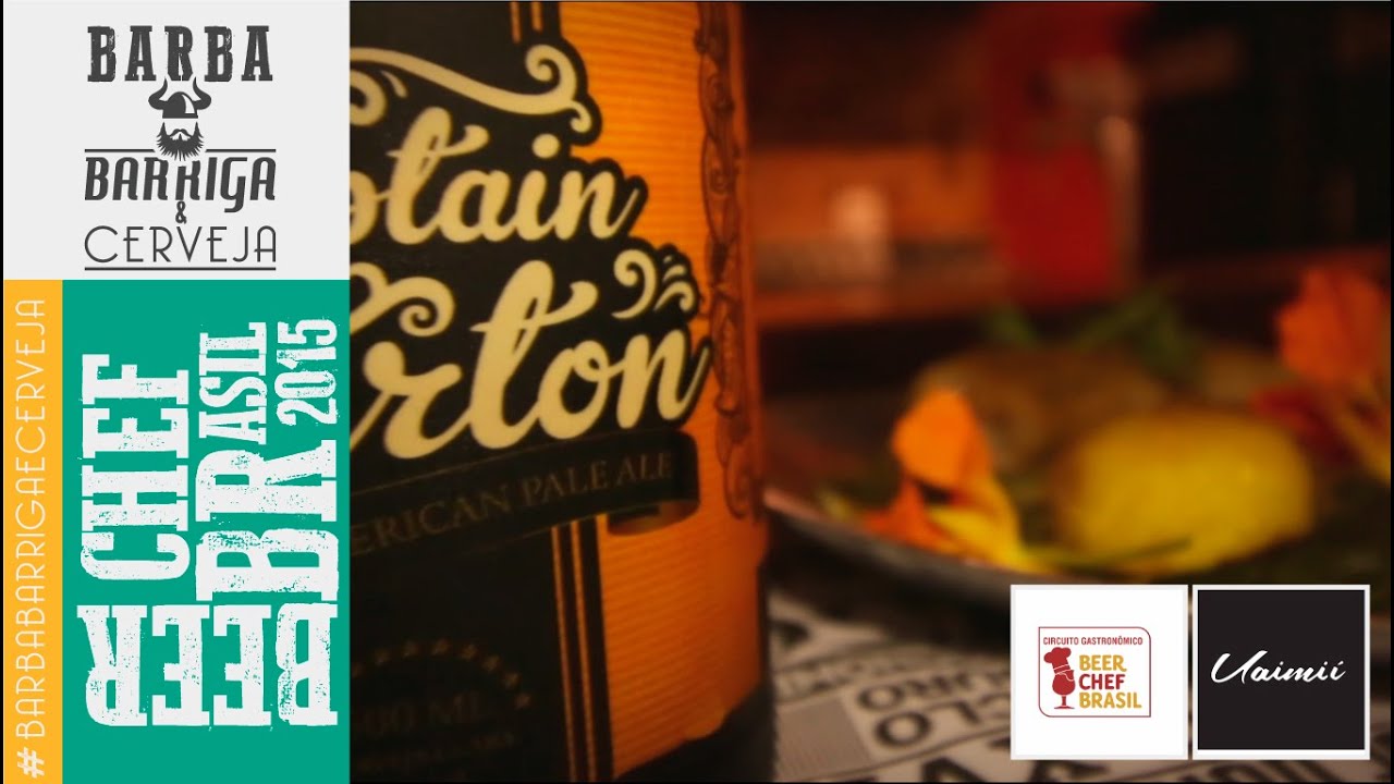 BEBENDO COM O BARBA | BEER CHEF BRASIL 15 - UAIMIÍ cerveja artesanal coimbra
