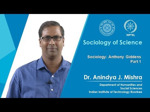 Lecture 01 Sociology: Anthony Giddens Part 1