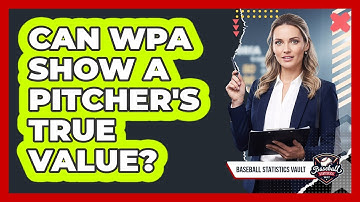 Can WPA Show A Pitcher