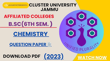 Chemistry ; 6th semester question paper 2023 #clujammu #clusteruniversityjammu