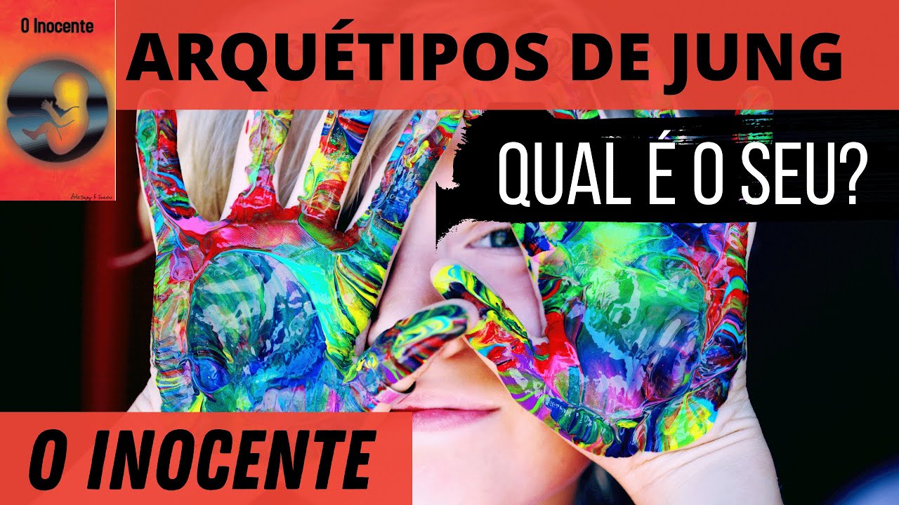 O INOCENTE! ARQUÉTIPOS DE JUNG! AFIRMAÇÕES POSITIVAS!