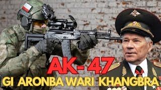 AK-47 SAKHIBAGI ARONBA WARI KHANGBRA.