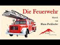 Die feuerwehr  marsch von hans perkhofer