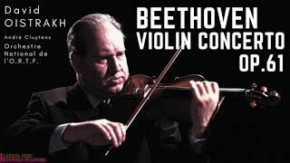 Beethoven  Violin Concerto in D Major, Op.61 (reference recording: David Oistrakh, André Cluytens)