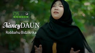Robbahu Bidzikrika - NancyDaun (Official Music Video)