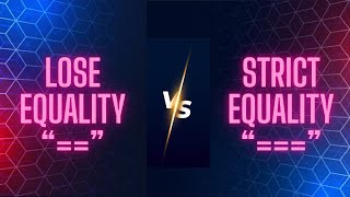 == VS === in JavaScript: What's the Difference