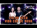 Renata & Juninho - FOLHA SECA / VIDA COR DE ROSA