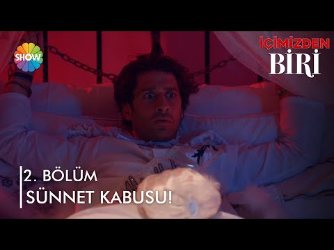 Adam'ın sünnet kabusu!  | İçimizden Biri 2. Bölüm