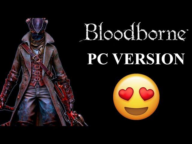 Can You Emulate Bloodborne on PC in 2022? - GameRevolution