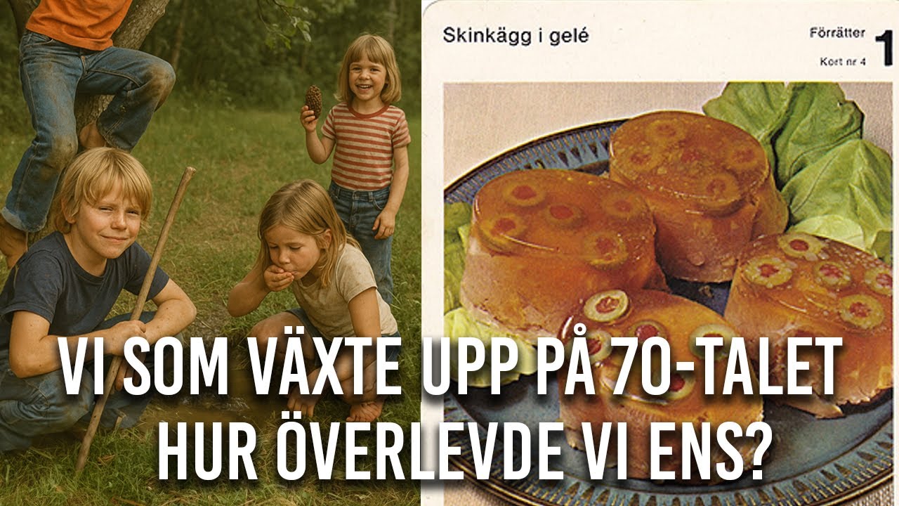 Vi som växte upp på 70-talet – Hur överlevde vi ens?