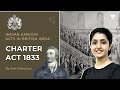 The charter act of 1833  modern history for upsc  india kanoon series  by arti chhawari