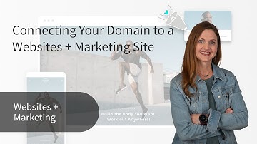 Connecting Your Domain to a Websites + Marketing Site