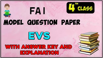 #studytime Class 4/FA1/EVS/Model Question paper/Solutions and explanations
