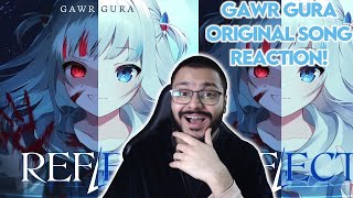 GAWR GURA ORIGINAL SONG / REFLECT [HOLOLIVE REACTION]