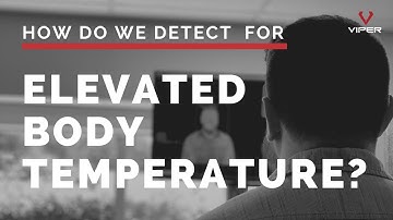 How do we detect an elevated body temperature?