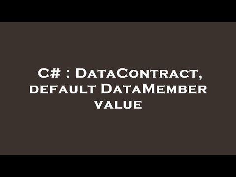 C# : DataContract,