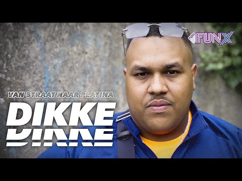 DIKKE | Van Straat Naar Platina