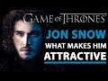 Jon Snow: What Makes Him So Attractive